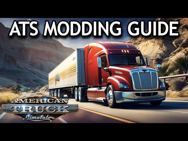 American Truck Simulator - The Complete Modding Guide