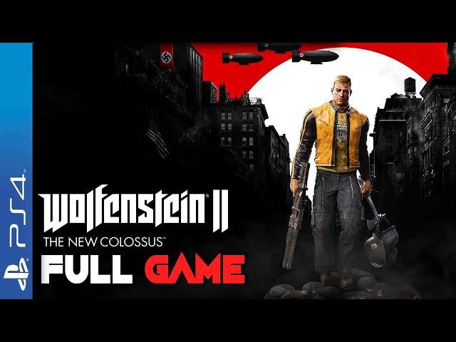 Wolfenstein II: The New Colossus - Full Gameplay Walkthrough Full Game - PS4 FPS GAMES 