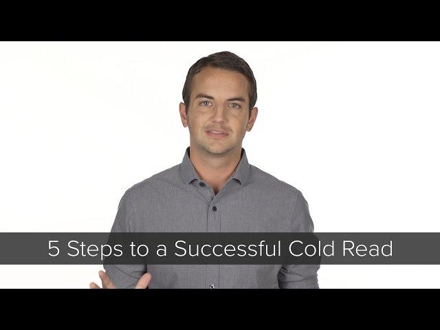 Acting 101: 5 Steps to a Successful Cold Read - How to Audition