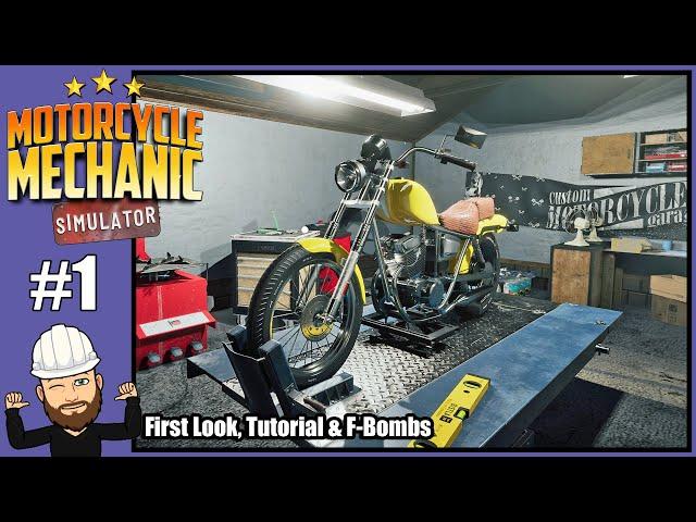 Motorcycle Mechanic Simulator 2021 - #1 First Look, Tutorial and F-Bombs