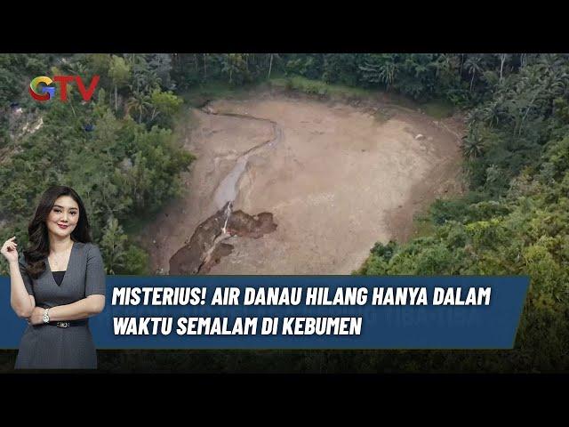 VIRAL! Fenomena Alam Misterius Air Danau Hilang dalam Semalam di Kebumen, Jateng - BIM 14/12