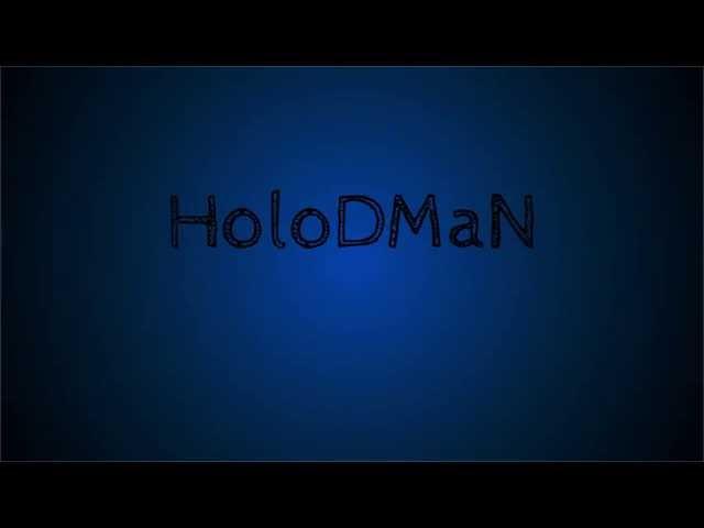 Канал Пользователя "HoloDMaN"