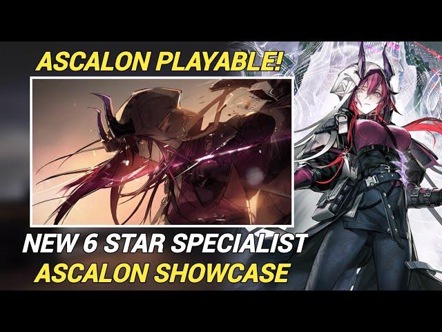 This is why you need to save for Ascalon | Ascalon Showcase [Arknights]