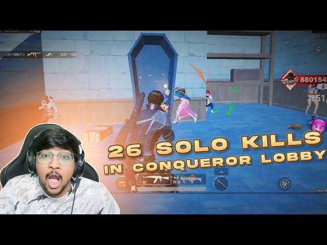 26 Solo Kills In Conqueror Lobby  | Full Intense Gameplay | #warriorislive #highlights