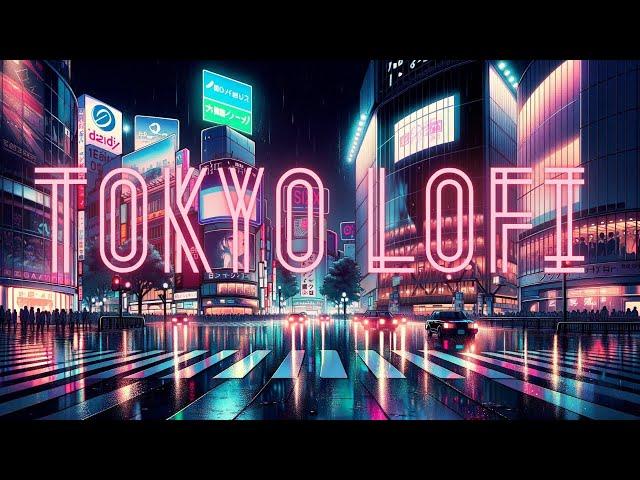 tokyo rain  City Lofi  lofi hip-hop ~~ [Lofi to Chill/Study/Vibe]