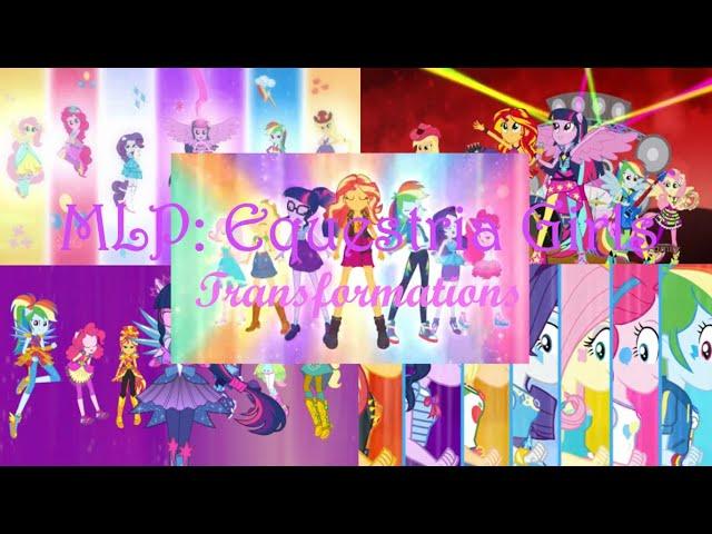 MLP: Equestria Girls ~ All Transformations