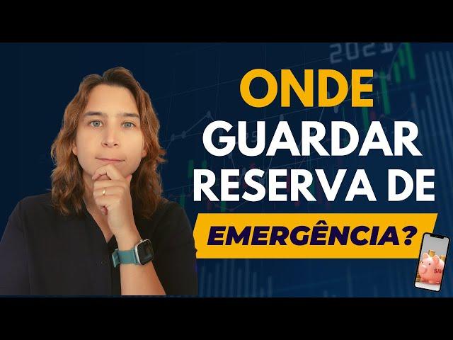 Onde Guardar a RESERVA DE EMERGÊNCIA a Render? | Renda Maior