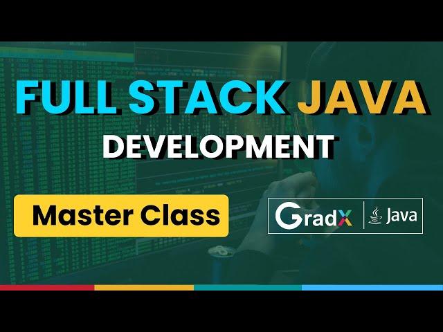 Full Stack Java Development Course | 3rd MasterClass 2023 | GradX Academy #javadeveloper