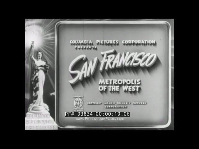 " SAN FRANCISCO: METROPOLIS OF THE WEST "  1941 TRAVELOGUE FILM  CALIFORNIA FISHERMAN'S WHARF  93834