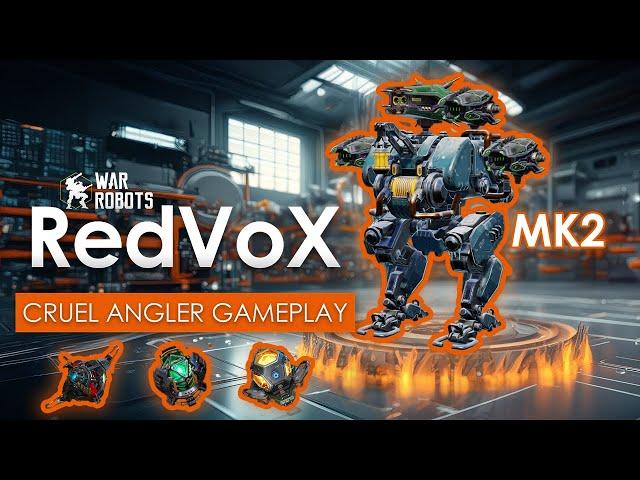 War Robots | Cruel Angler MK2 Gameplay with Eldritch Blight & Unknown Decay Weapons | RedVoX WR