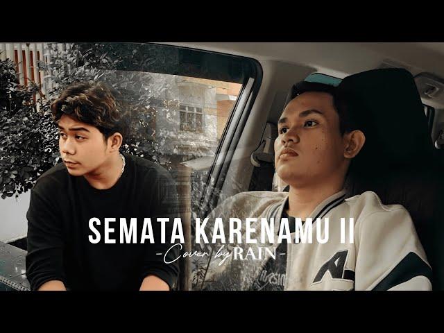 Semata Karenamu 2 - @mariogklauofficial (Cover by RAIN) Official Music Video