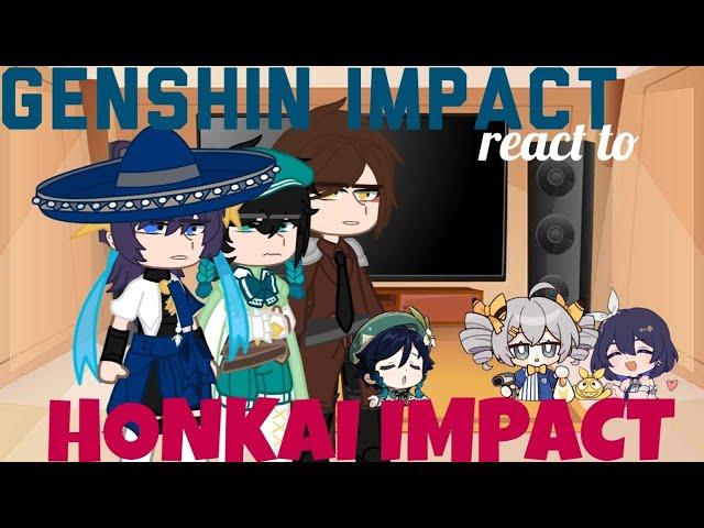 "Genshin impact react to honkai impact"