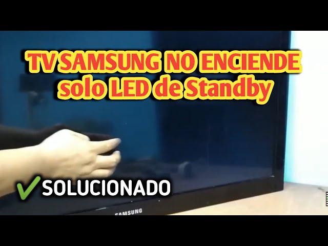 SAMSUNG TV DOES NOT TURN ON, only the Stand-by LED