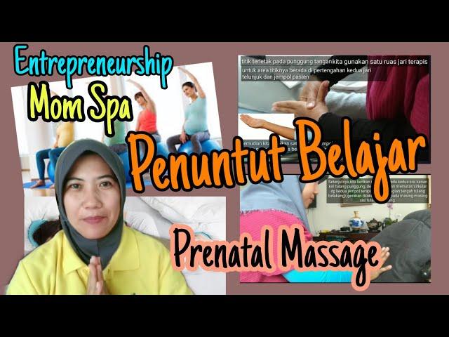 Mom Spa "Prenatal Massage" (Pijat Ibu Hamil).