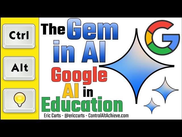 The "Gem in AI" - Google AI Tools for Education