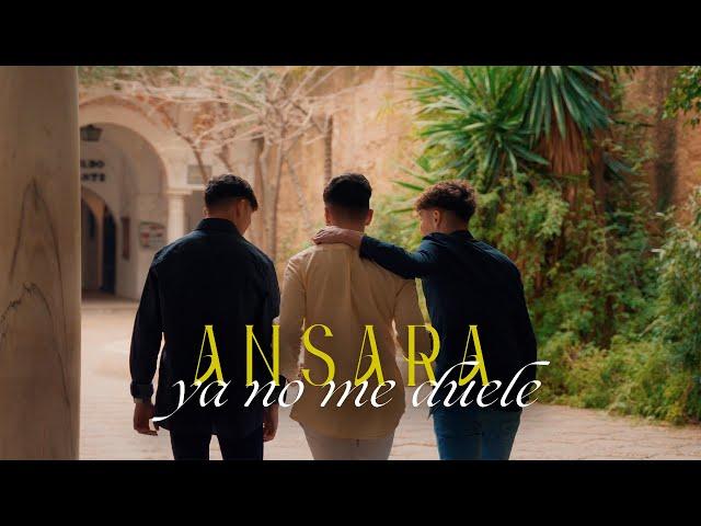 Ansara - Ya No Me Duele (Vídeo Oficial)