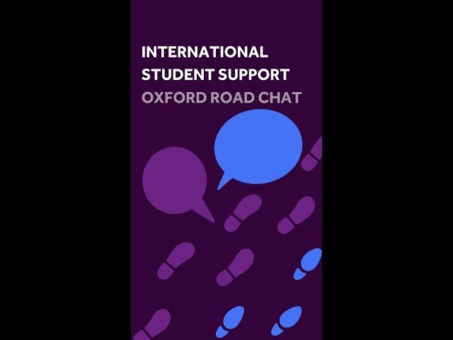 International Student Support | Oxford Road Chat