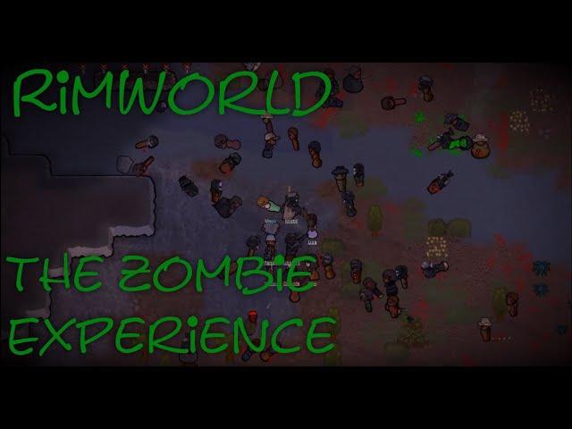 Rimworld The Zombie Experience