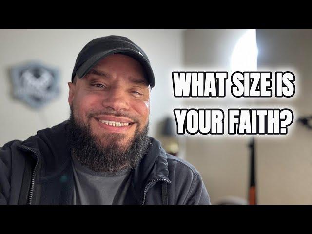 Is Your Faith Smaller Than a Mustard Seed?