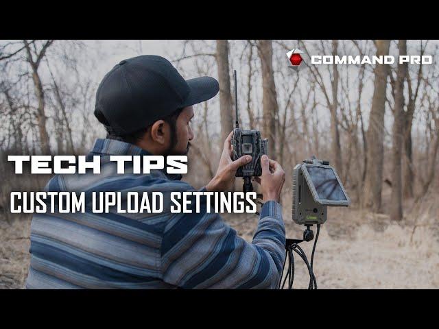 COMMAND PRO TECH TIP | Custom Upload Settings