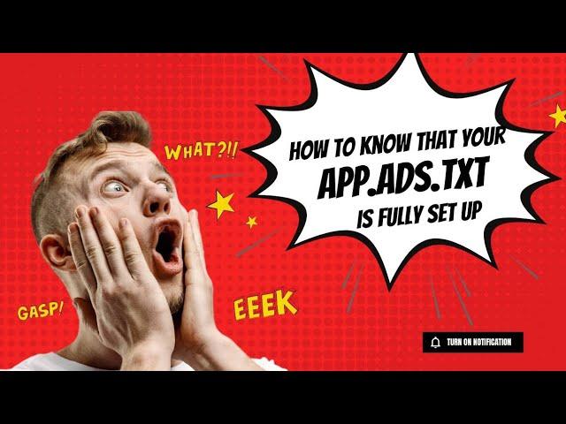 How to know that your App.ads.txt is fully setup. #admob #app.ads.txt