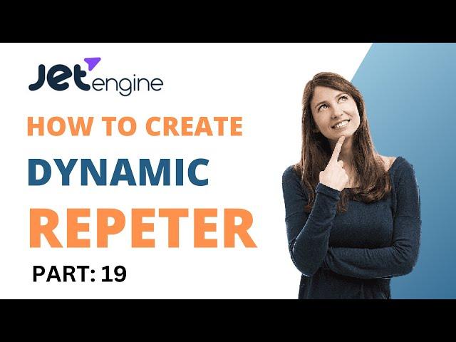 How to create a dynamic repeater || JetEngine Plugin