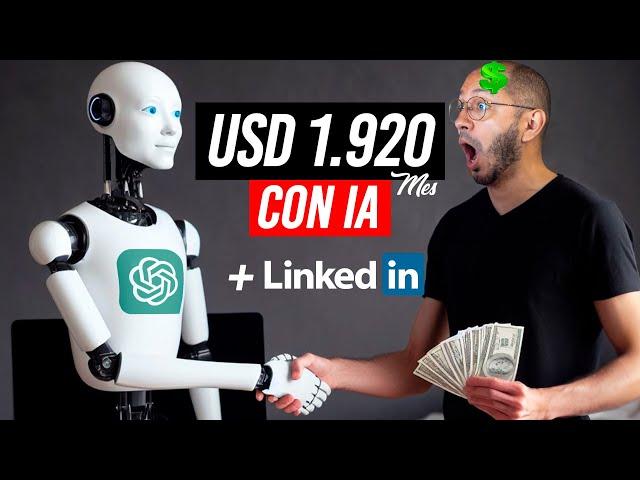 ¡INCREÍBLE! Cómo GANAR DINERO en internet con inteligencia artificial + LINKEDIN | Ideas de Negocio