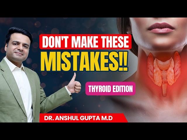 3 Mistakes Hurting Your Thyroid Every Day (Fix Now)