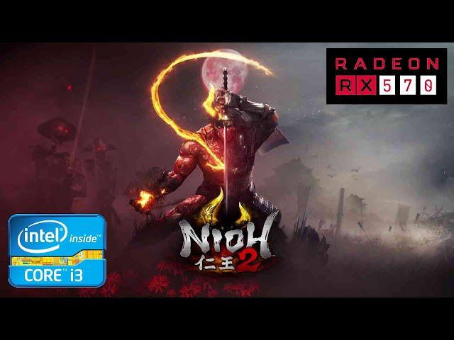 Nioh 2 Gameplay on i3 3220 and RX 570 4gb (Ultra Setting)