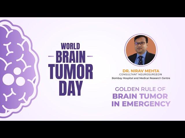 The Golden Rule of Brain Tumor in Emergency by Dr. Nirav Mehta | World Brain Tumor Day | Sandesh