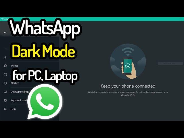 How to Enable Dark Mode in WhatsApp for Laptop, Computer and PC?