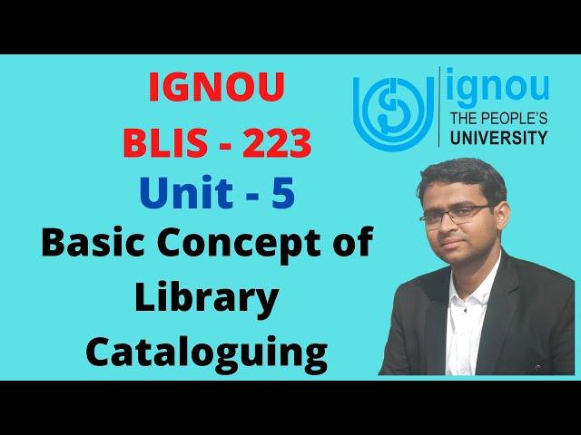 IGNOU BLIS 223 Unit 5 - Basic Concept of Library Cataloging. #IGNOU_BLIS