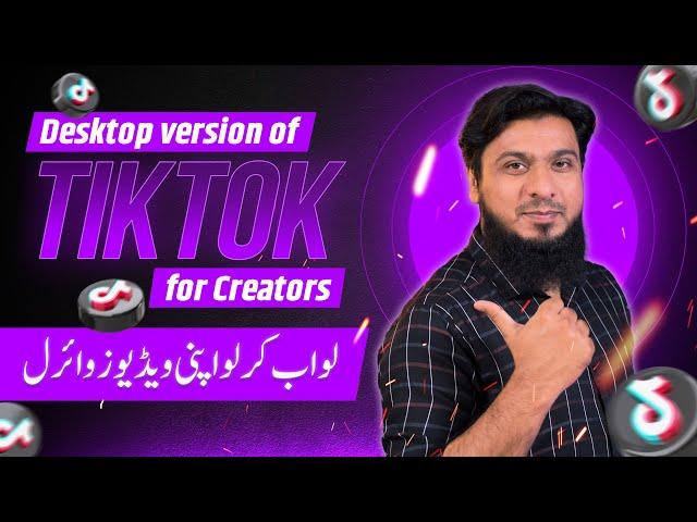 How to Use TikTok Desktop Version and Go Viral