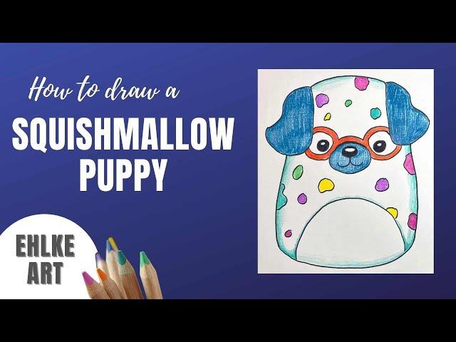 How to DRAW a Squishmallow PUPPY