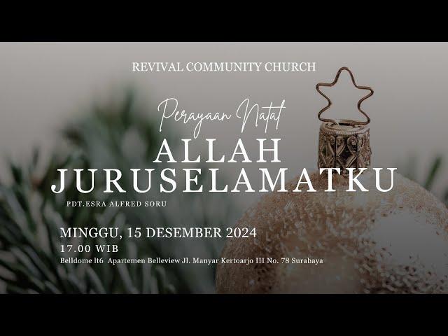 RCC SBY: 15 DES 2024 | ALLAH JURUSELAMATKU | Pdt Dr Esra Alfred Soru, S.Th, M.Pdk