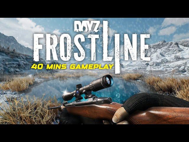 40 Minutes of NEW DayZ FROSTLINE Gameplay & Overview!