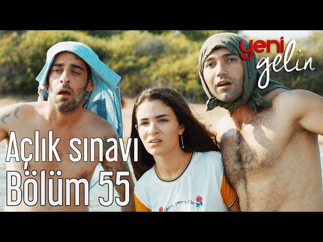 Yeni Gelin 55. Bölüm - Açlık Sınavı