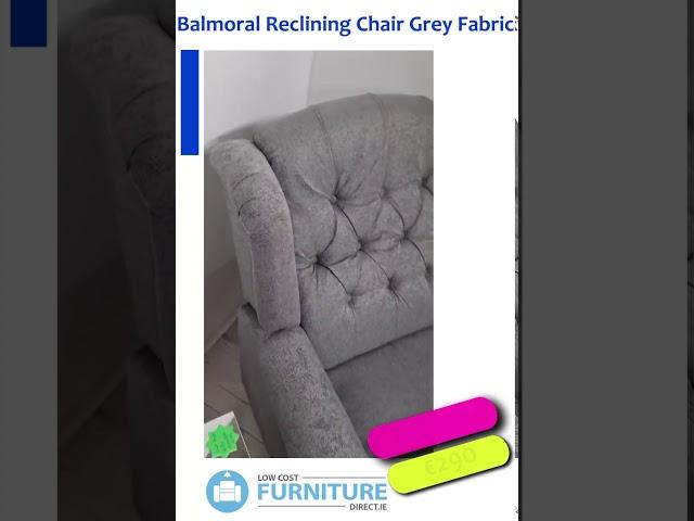 Balmoral Reclining Chair Grey Fabric - Low Cost Furniture Direct.ie