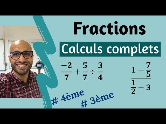 FRACTIONS - Calculs complets