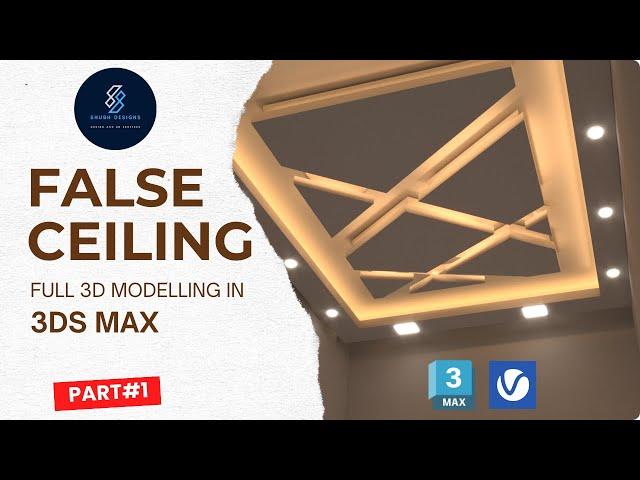 Creating a Stunning 3D False Ceiling Design in 3ds Max | Transforming a Pre Existing Exterior Model