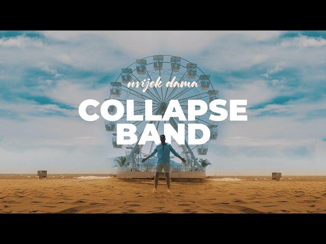 COLLAPSE - UVIJEK DAMA (OFFICIAL VIDEO)