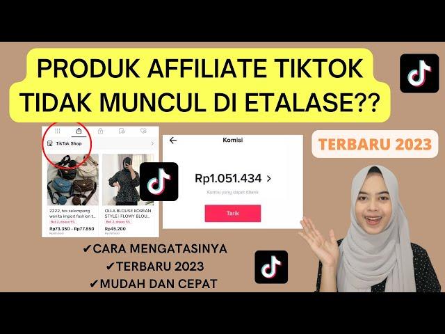 CARA MENAMBAHKAN PRODUK TIKTOK AFFILIATE YANG TIDAK MUNCUL DI ETALASE/SHOWCASE TIKTOK TERBARU..!!