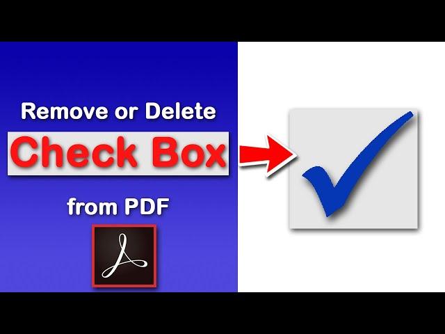 How to remove or delete a checkbox from a PDF Document Using Adobe Acrobat Pro-2022