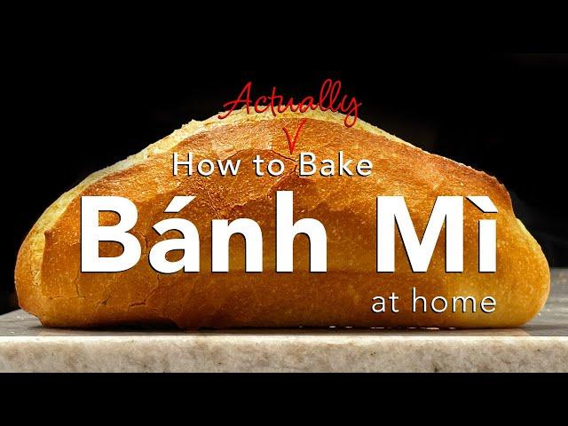 How to Actually Bake Bánh Mì at Home