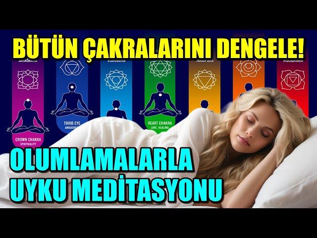 TÜM ÇAKRALARINIZI DENGELEYECEK OLUMLAMALARLA UYKU MEDİTASYONU #mistikyol #meditasyon #olumlama