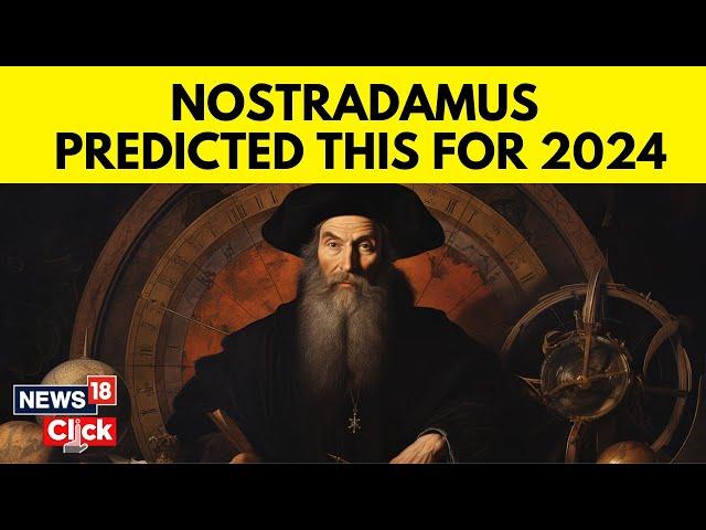 Nostradamus 2024 Predictions | What Has  Nostradamus Predicted For 2024? | English News | N18V