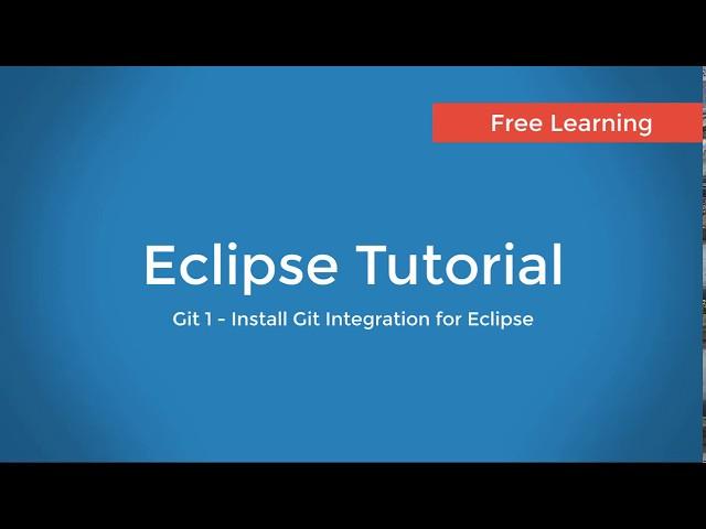 Git 1 : Install EGit - Git Integration for Eclipse