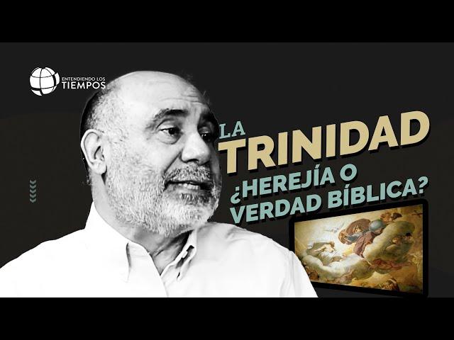 ¿Es BÍBLICA la doctrina de la TRINIDAD? | Entendiendo Los Tiempos | T5 Cap #16