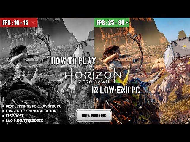 How to play Horizon Zero Dawn on Low-End Pc Optimization | Lag Fix & FPS Boost | Low End Config