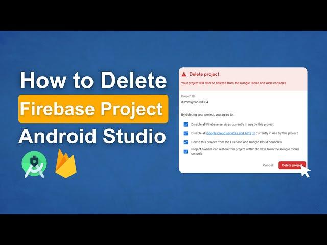 How to Delete Firebase Project | Android Studio